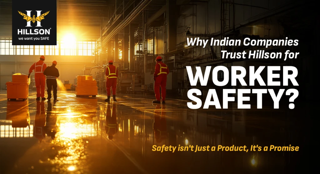 why-indian-companies-trust-hillson-for-worker-safety